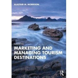 Marketing and Managing Tourism Destinations