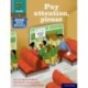 Read Write Inc. Phonics: Pay attention, please (Grey Set 7 Book Bag Book 11)