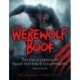 The Werewolf Book: The Encyclopedia of Shape-Shifters and Lycanthropes
