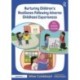 Nurturing Children's Resilience Following Adverse Childhood Experiences: An Adult Guide