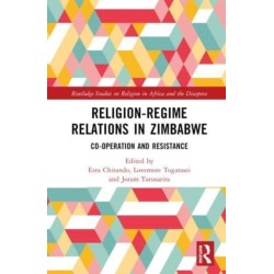 Religion-Regime Relations in Zimbabwe: Co-operation and Resistance