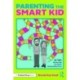 Parenting the Smart Kid: 25 Tips No One Told You About Raising Gifted Teens