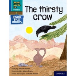 Read Write Inc. Phonics: The thirsty crow (Blue Set 6 Book Bag Book 4)