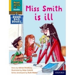 Read Write Inc. Phonics: Miss Smith is ill (Yellow Set 5 Book Bag Book 2)