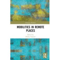 Mobilities in Remote Places