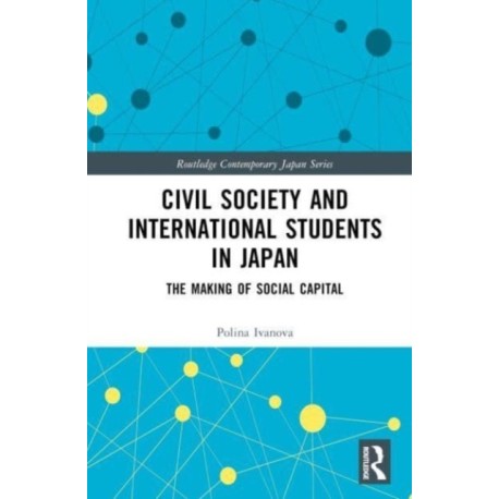 Civil Society and International Students in Japan: The Making of Social Capital