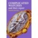 Complicated Watches and Their Repair