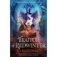 Traitor of Redwinter: The Redwinter Chronicles Book Two