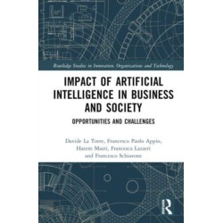 Impact of Artificial Intelligence in Business and Society: Opportunities and Challenges
