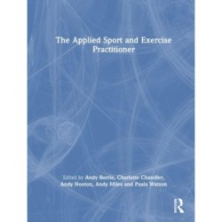The Applied Sport and Exercise Practitioner
