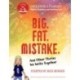 Big. Fat. Mistake. and Other Stories We Write Together: Once Upon a Pancake: For Young Storytellers