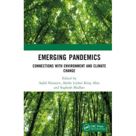 Emerging Pandemics: Connections with Environment and Climate Change