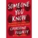 Someone You Know: An Unforgettable Collection of Canadian True Crime Stories