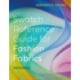 Swatch Reference Guide for Fashion Fabrics: Bundle Book + Studio Access Card