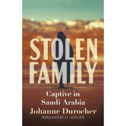 Stolen Family: Captive in Saudi Arabia