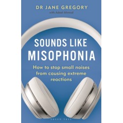 Sounds Like Misophonia: How to Stop Small Noises from Causing Extreme Reactions