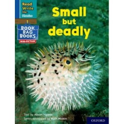 Read Write Inc. Phonics: Small but deadly (Blue Set 6 NF Book Bag Book 8)