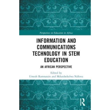 Information and Communications Technology in STEM Education: An African Perspective