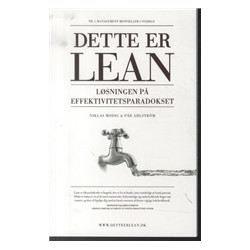 Dette er lean: Løsningen på effektivitetsparadokset