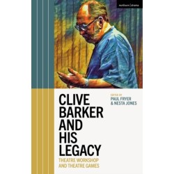 Clive Barker and His Legacy: Theatre Workshop and Theatre Games