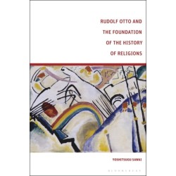 Rudolf Otto and the Foundation of the History of Religions