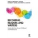 Becoming Readers and Writers: Literate Identities Across Childhood and Adolescence