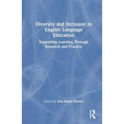 Diversity and Inclusion in English Language Education: Supporting Learning Through Research and Practice