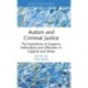 Autism and Criminal Justice: The Experience of Suspects, Defendants and Offenders in England and Wales
