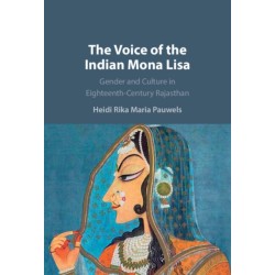 The Voice of the Indian Mona Lisa: Gender and Culture in Eighteenth-Century Rajasthan