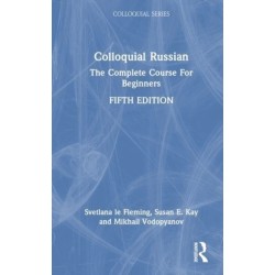 Colloquial Russian: The Complete Course For Beginners