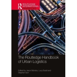 The Routledge Handbook of Urban Logistics