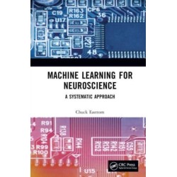 Machine Learning for Neuroscience: A Systematic Approach