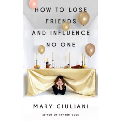 How to Lose Friends and Influence No One