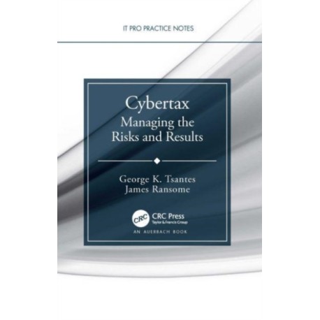 Cybertax: Managing the Risks and Results