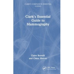Clark's Essential Guide to Mammography