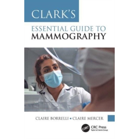 Clark's Essential Guide to Mammography