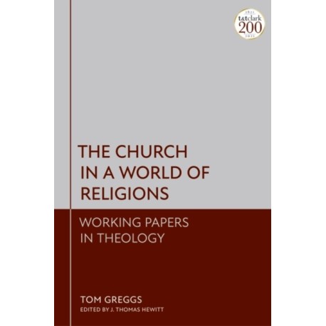 The Church in a World of Religions: Working Papers in Theology