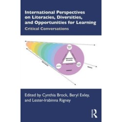 International Perspectives on Literacies, Diversities, and Opportunities for Learning: Critical Conversations