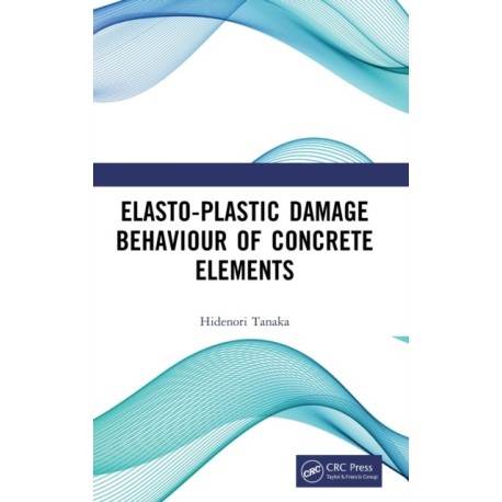 Elasto-Plastic Damage Behaviour of Concrete Elements