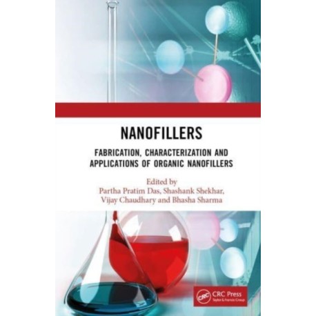 Nanofillers: Fabrication, Characterization and Applications of Organic Nanofillers