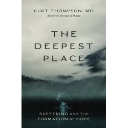 The Deepest Place: Suffering and the Formation of Hope