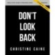 Don't Look Back Bible Study Guide plus Streaming Video: Getting Unstuck and Moving Forward with Passion and Purpose
