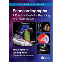 Echocardiography: A Practical Guide for Reporting and Interpretation