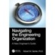 Navigating the Engineering Organization: A New Engineer's Guide