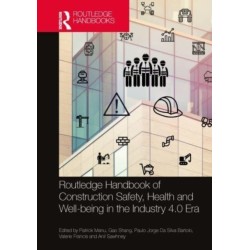 Handbook of Construction Safety, Health and Well-being in the Industry 4.0 Era