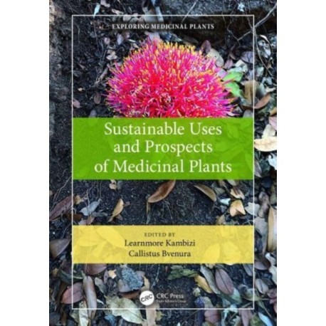 Sustainable Uses and Prospects of Medicinal Plants