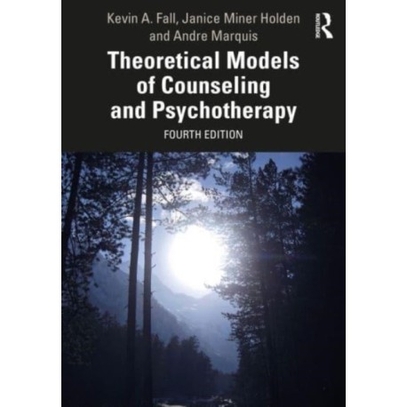 Theoretical Models of Counseling and Psychotherapy