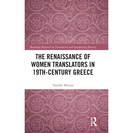 The Renaissance of Women Translators in 19th-Century Greece