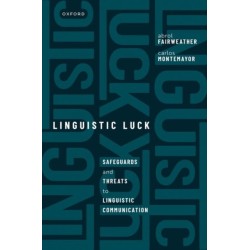 Linguistic Luck: Safeguards and threats to linguistic communication