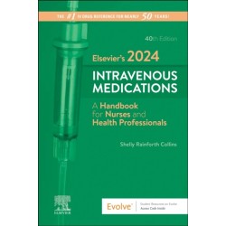 Elsevier's 2024 Intravenous Medications: A Handbook for Nurses and Health Professionals